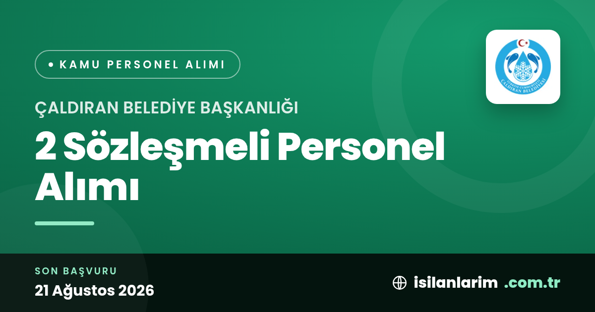 Çaldıran Belediyesi 2 Mühendis ve Şehir Plancısı Alıyor