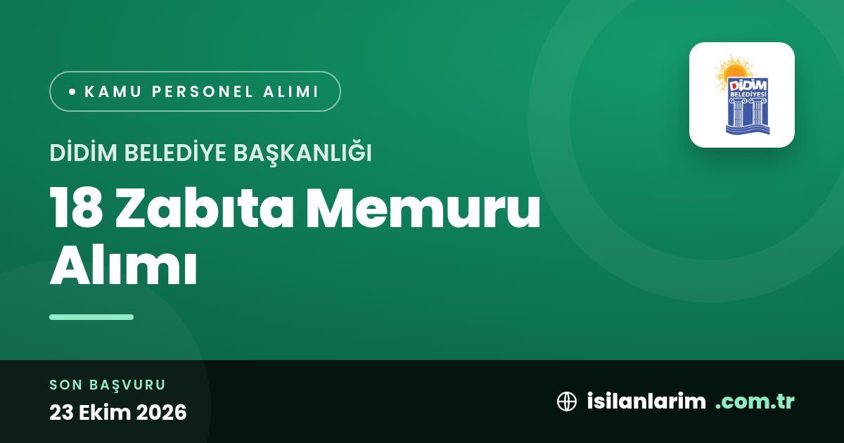 Didim Belediyesi 18 Zabıta Memuru İş İlanı Yayımladı