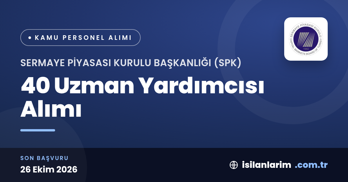 SPK 40 Uzman Yardımcısı Alıyor: KPSS'de 75 Puan Gerekli
