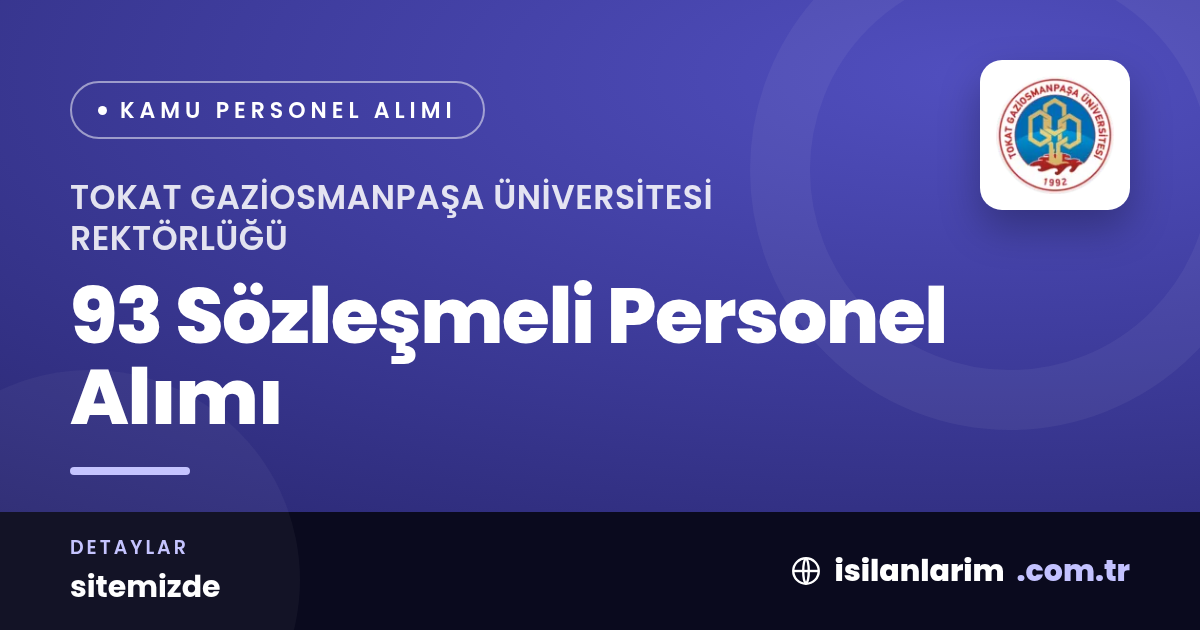 Tokat Gaziosmanpaşa Üniversitesi 93 Sözleşmeli Personel Alıyor