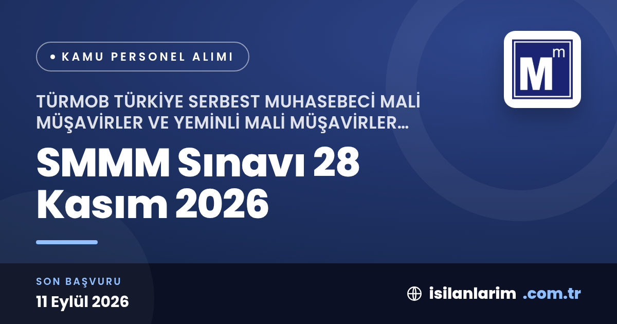 TÜRMOB Serbest Muhasebeci Mali Müşavirlik Sınavı 28 Kasım'da