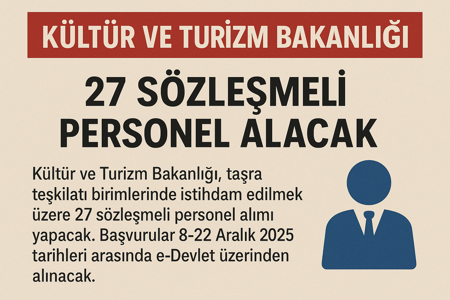 Kültür ve Turizm Bakanlığı 27 Sözleşmeli Personel Alacak